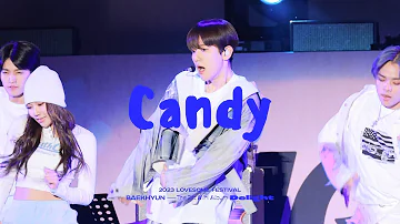 [4K] 230423 BAEKHYUN Candy fancam 백현 러브썸 직캠