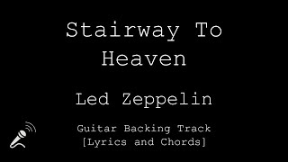 Video thumbnail of "Led Zeppelin - Stairway To Heaven - VOCALS - Guitar Backing Track"