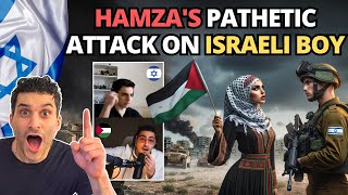 Hamza's Pathetic Attack on Israeli Boy 😮