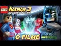 LEGO Batman 3 Beyond Gotham O FILME Dublado e Legendado em Português TODAS AS CENAS DO JOGO