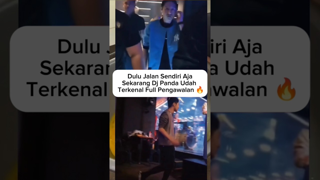 Dulu Jalan Sendiri, Sekarang DJ Panda Full Pengawalan 🔥