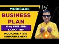 Modicare business plan  4 big announcement  free foreign trip  7500 rup extra payout