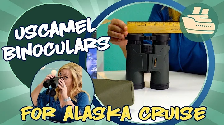 USCamel Binoculars For Alaska Cruise