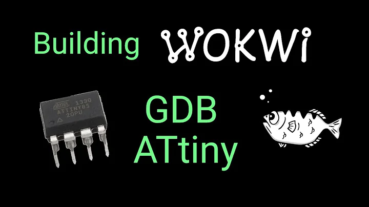 GDB Debugging ATtiny Simulator Bug - Building Wokwi