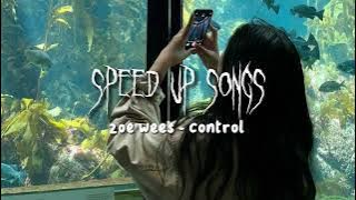 zoe wees - control「speed up song」