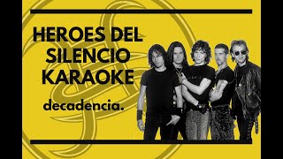 Video thumbnail of "Heroes Del Silencio - Decadencia - Karaoke"