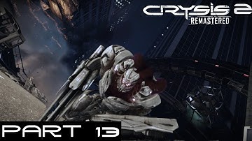 Crysis 2 Remastered PART 13: Unsafe Haven