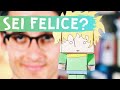 SEI FELICE? Ascolta il tuo cuore