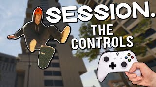SESSION - The Controls (Spinning, Reverts, Flips, Grinds and Manuals)