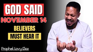 NOVEMBER 14 — GOD SAID: “YOUR PAIN WILL BECOME A BLESSING.” WATCH THIS, BELIEVERS MUST HEAR IT