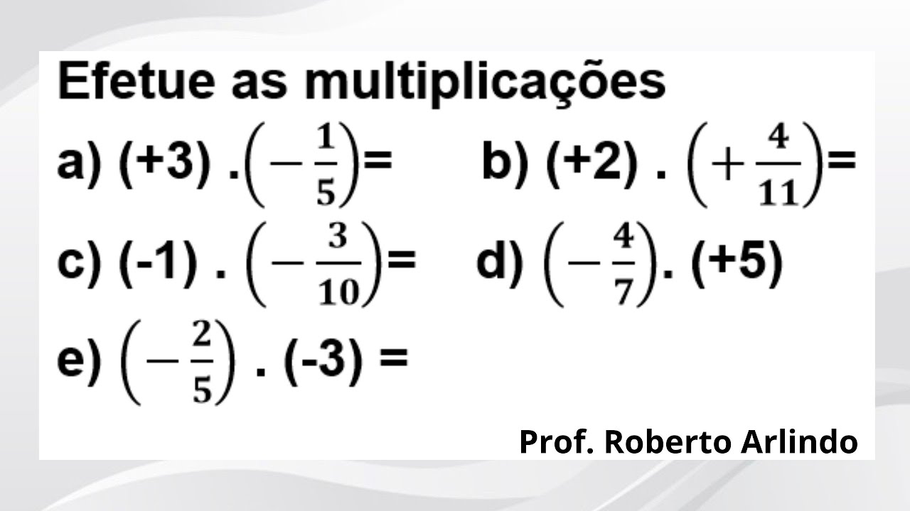 Efetue As Multiplica es Quest o De Matem tica B sica YouTube efetue-as-multiplica-es-quest-o-de-matem-tica-b-sica-youtube