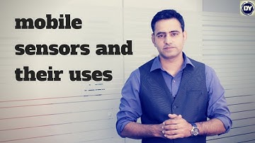 mobile sensor and uses | latest sensors in mobile phone | gyroscope sensors mobile |