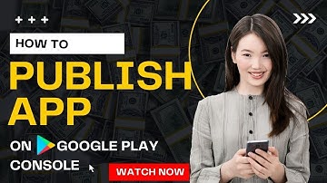 How to Publish an Android App to Google Play 2022 | New Play Console