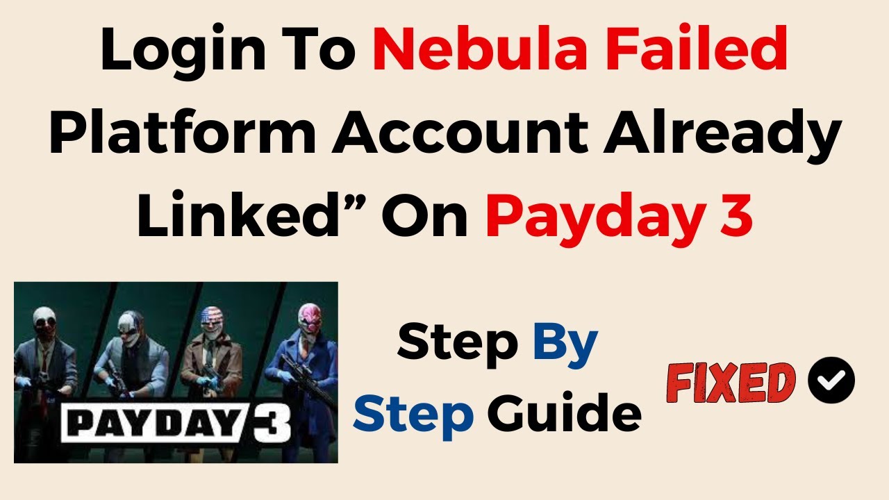 How to Fix / Solve Login to Nebula Failed on Payday 3