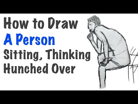 Draw a Person Sitting, Thinking and Hunched Over - YouTube Draw a Person Sitting, Thinking and Hunched Over - YouTube
