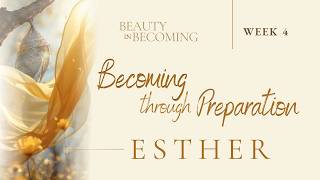 ENR | Karen Meyer | 23 August 2026 | Becoming Through Preparation - Esther