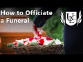 How to Officiate a Funeral