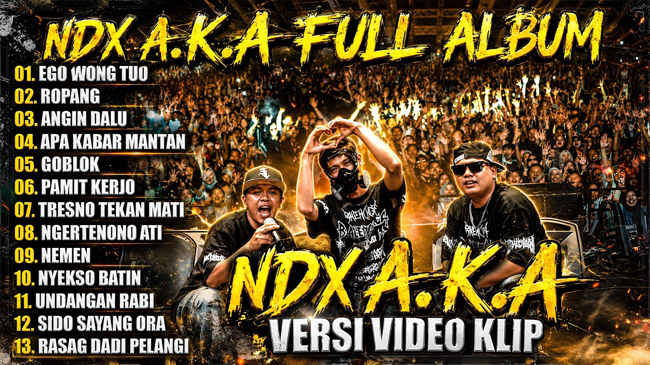 NDX AKA FAMILIA FULL ALBUM TERBARU PALING HITS || EGO WONG TUWO - ROPANG - ANGIN DALU