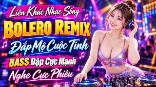 LK Nhạc Sống REMIX, Nhạc Sống Thôn Quê Disco Remix CHỌN LỌC 2026 ,LK Bolero Remix CẢ  LÀNG MUỐN NHẢY