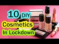 10 DIY cosmetics in lockdown||How to make makeup at home||diy makeup||homemade cosmetics|Sajal Malik