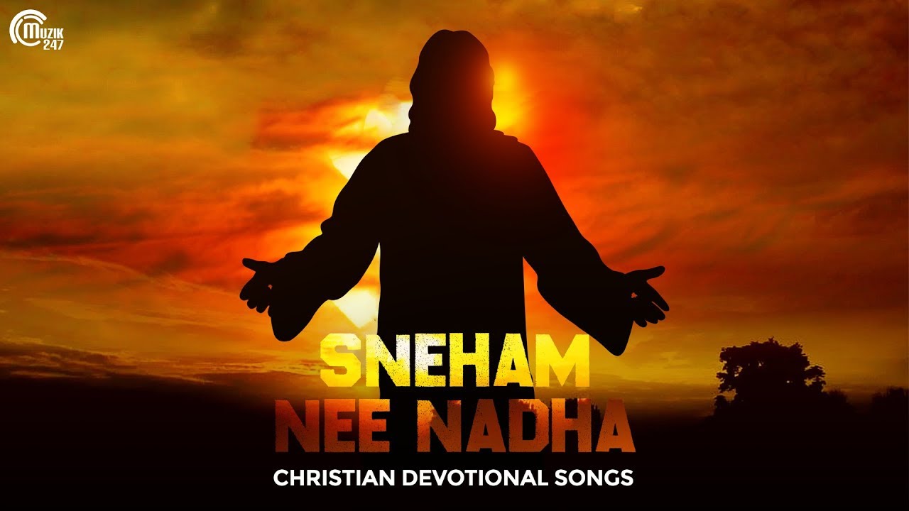 Sneham Nee Nadha   Malayalam Christian Devotional Songs  Popular Christian Songs Malayalam Songs