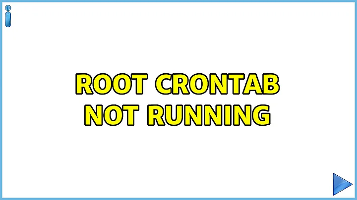 Root crontab not running