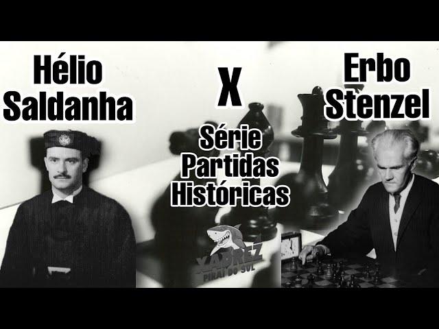 Série Partidas Históricas Xadrez Piraí - Hélio Saldanha x Erbo Stenzel 