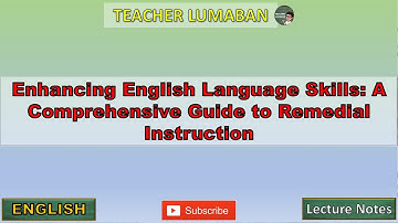 Enhancing English Language Skills: A Comprehensive Guide to Remedial Instruction | Lecture Note