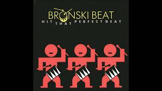 Bronski Beat - Hit That Perfect Beat (12&quot; Extended Mix)