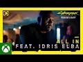 Cyberpunk 2077: Phantom Liberty – All In (feat. Idris Elba)