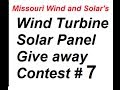 Free Wind Turbine Solar Panel Giveaway Contest #7 | Missouri Wind and Solar