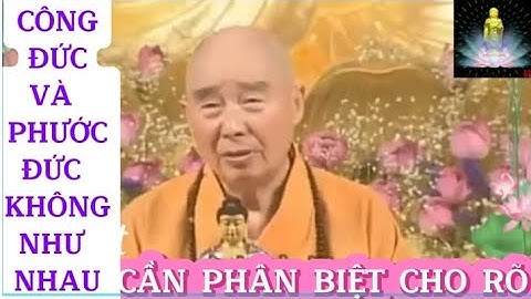 Pháp sư Tịnh Không/Nên Biết Công Đức Và Phước Đức Không Như Nhau #binnguyen98#