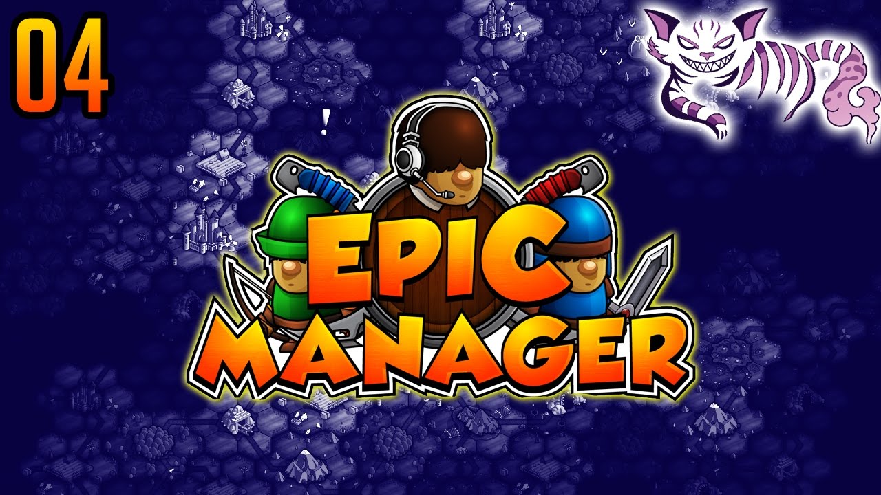 Let's Play Epic Manager - Part 4 -  Epic Manager Playthrough Walkthrough - Early Access Lets Play