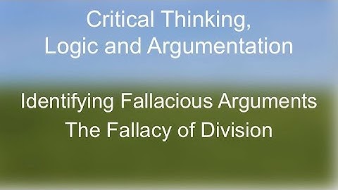 Critical Thinking:  The Fallacy of Division