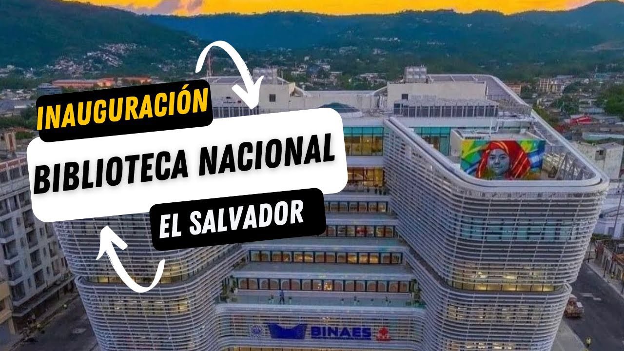 Así es la nueva BIBLIOTECA NACIONAL de El Salvador (BINAES) 🇸🇻😱 - YouTube