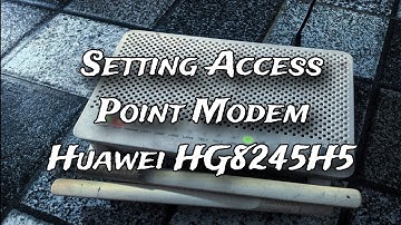 Setting Huawei HG8245H5 Jadi Access Point