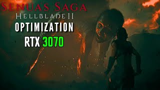 Hellblade 2 Optimization - RTX 3070 Best Settings 1080p/1440p/4K