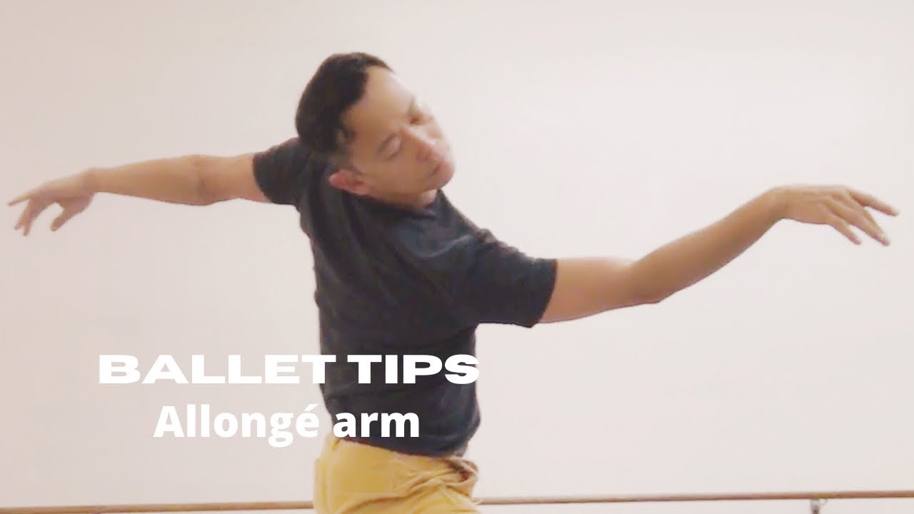 Ballet tips for Allongé arm - YouTube