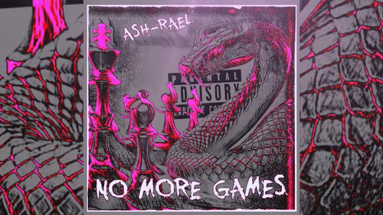 No more games ~ Ash-rael (Official Audio)