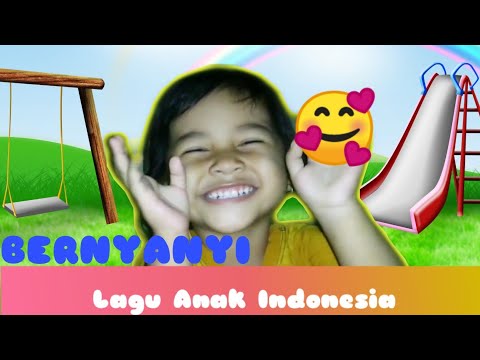 Bernyanyi - Lagu anak Indonesia