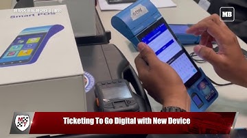 Ticketing To Go Digital with New Device | Motoring News