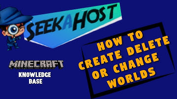 How to Create, Delete or Change Worlds Minecraft Server | SeekaHost