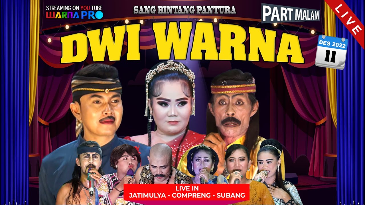 🔴[MALAM] SANDIWARA DWI WARNA || JATIMULYA - COMPRENG - SUBANG ||  EDISI: MINGGU, 11 DESEMBER 2022