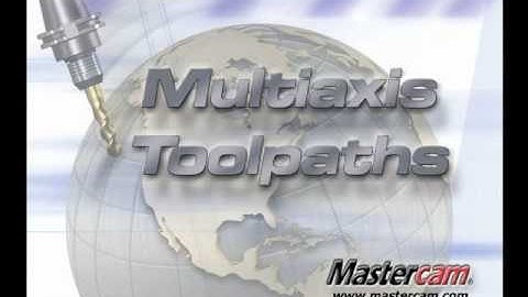Mastercam X5 Multiaxis