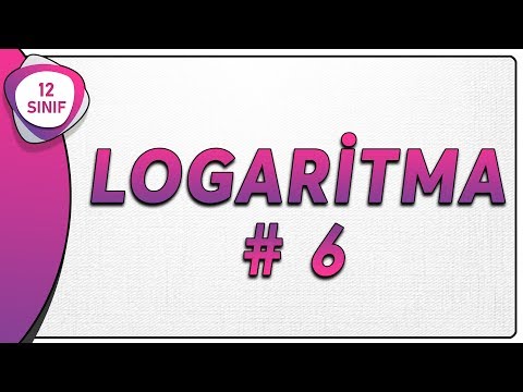 Logaritma 6 | 12.Sınıf Matematik (yeni müfredat) |  AYT Matematik #12.sınıf #logaritma