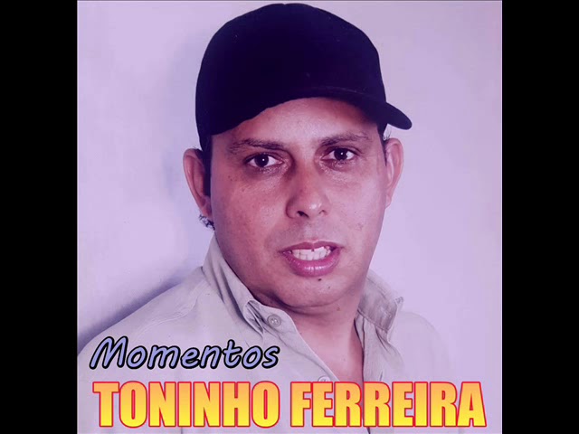 Toninho Ferreira - Mulher Bandida