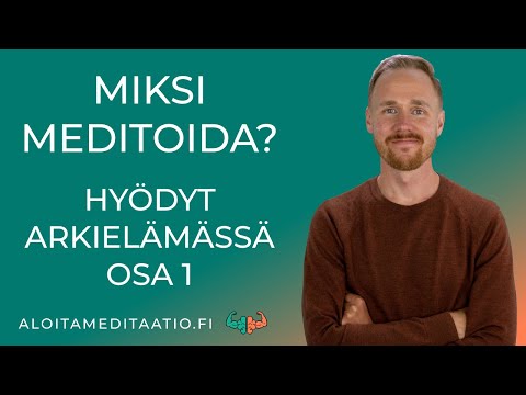 Video: Mitä meditaatio tarkoittaa?