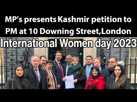 MP's presents Kashmir petition to PM at 10 Downing Street, London on International Women day 2023