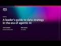 AWS re:Invent 2025: Data Strategy in the Age of AI 🧠