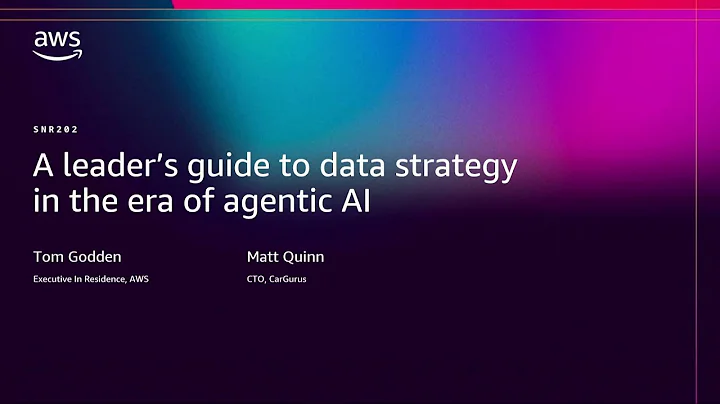 AWS re:Invent 2025 - A leader's guide to data strategy in the era of agentic AI (SNR202)